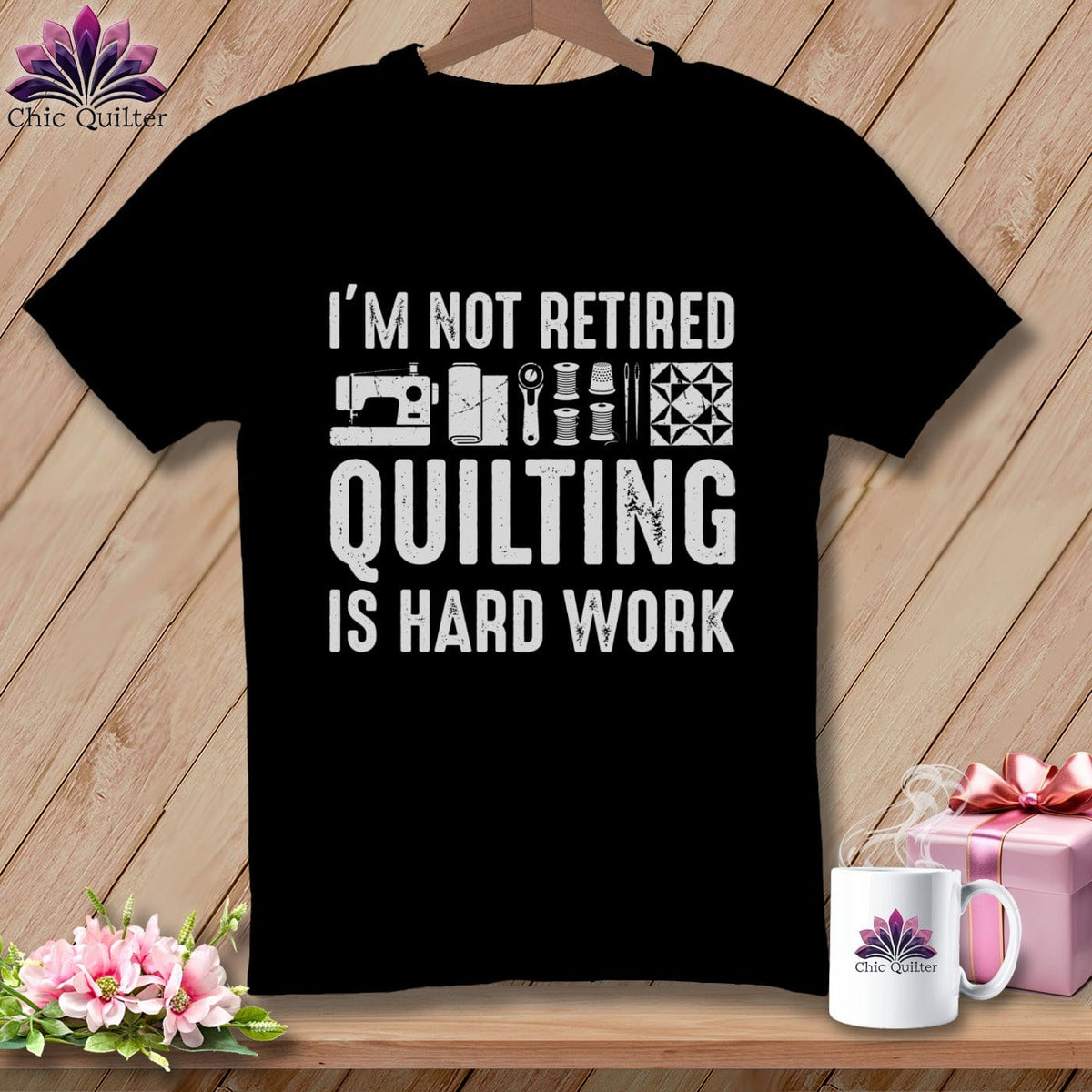 MyDesigns Physical Item S / Black I’m Not Retired ~ Quilting is Hard Work ~ Premium Tee