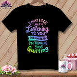 MyDesigns Physical Item S / Black I May Look Like I'm LIstening ~ Relaxed Fit Tee