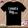 MyDesigns Physical Item S / Black I Need a Hug(e Amount of Fabric) ~ Relaxed Fit Tee
