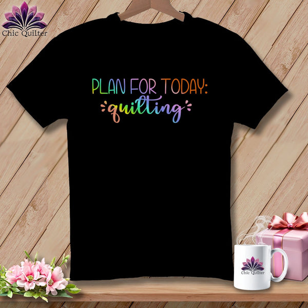 MyDesigns Physical Item S / Black Plan For Today Quilting ~ Relaxed Fit Tee