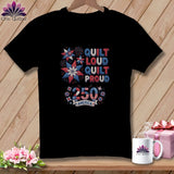 MyDesigns Physical Item S / Black Quilt Loud Quilt Proud 250 America Patriotic Quilter ~ Relaxed Fit Tee