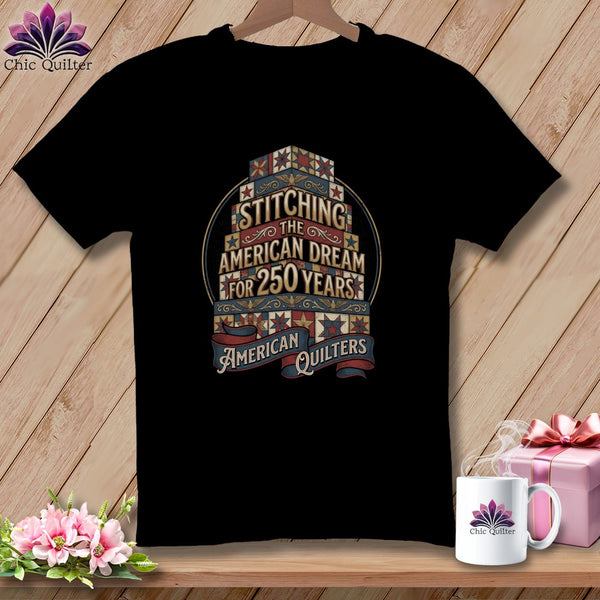 MyDesigns Physical Item S / Black Stitching the American Dream for 250 Years American Quilters ~ Relaxed Fit Tee