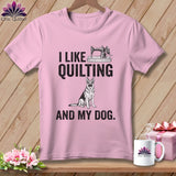MyDesigns Physical Item S / Blossom I Like Quilting and My German Shepard ~ Premium Tee
