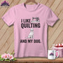 MyDesigns Physical Item S / Blossom I Like Quilting and My Golden ~ Premium Tee