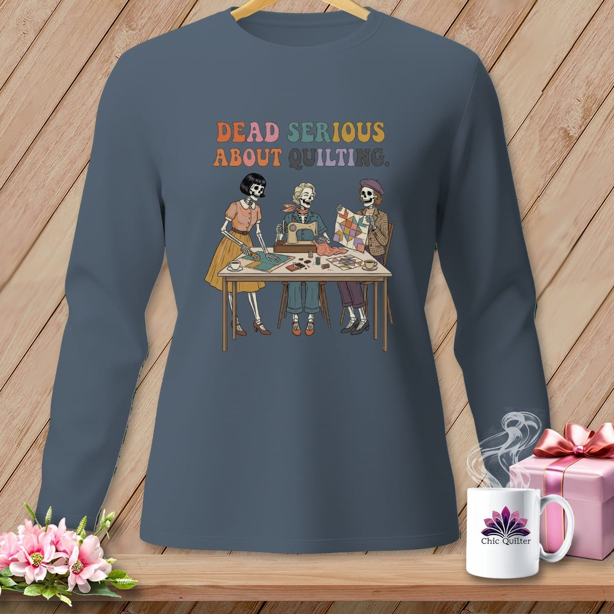 MyDesigns Physical Item S / Blue Jean Dead Serious About Quilting. ~ Long Sleeve Tee