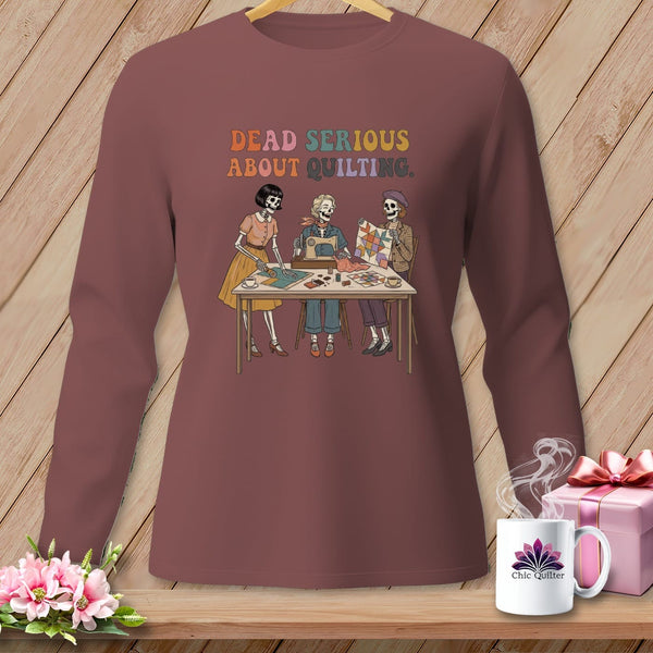 MyDesigns Physical Item S / Brick Dead Serious About Quilting. ~ Long Sleeve Tee