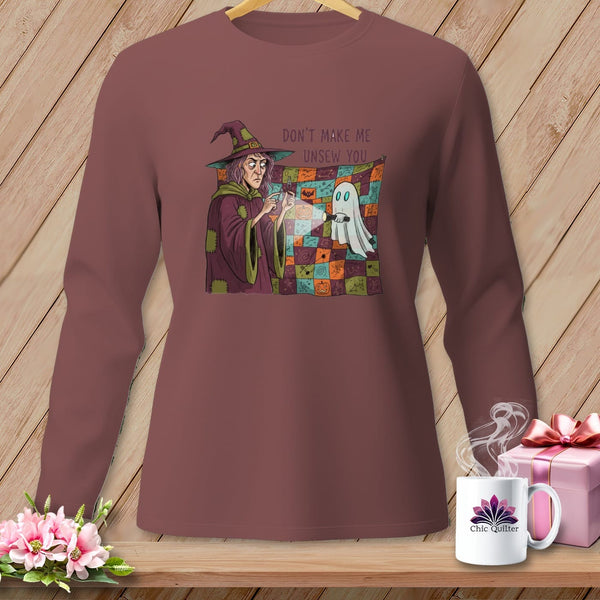 MyDesigns Physical Item S / Brick DON'T MAKE ME UNSEW YOU ~ Long Sleeve Tee