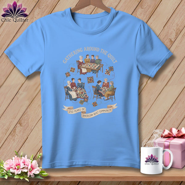MyDesigns Physical Item S / Carolina Blue Gathering Around The Quilt â 250 Years of American Quilt Community ~ Relaxed Fit Tee