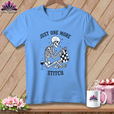 MyDesigns Physical Item S / Carolina Blue Just One More Stitch ~ Relaxed Fit Tee