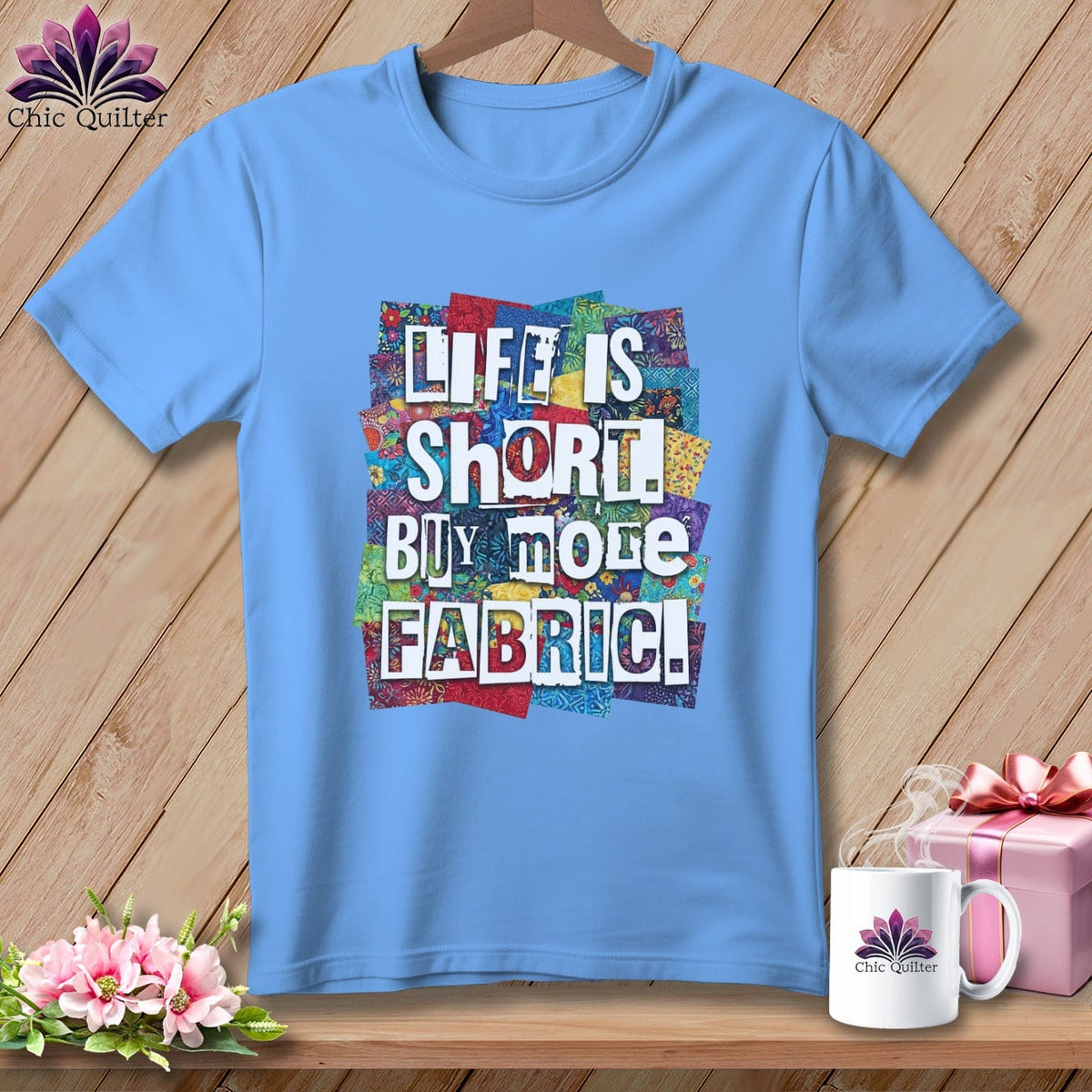 MyDesigns Physical Item S / Carolina Blue Life is Short. Buy More Fabric. ~ Relaxed Fit Tee