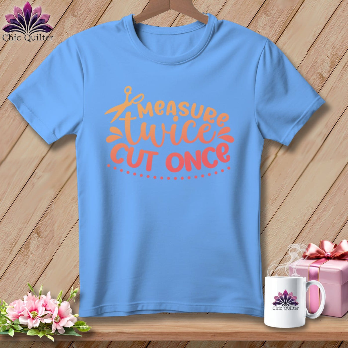 MyDesigns Physical Item S / Carolina Blue Measure Twice Cut Once ~ Relaxed Fit Tee