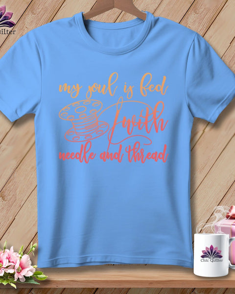 MyDesigns Physical Item S / Carolina Blue My soul is fed with a needle and thread ~ Relaxed Fit Tee