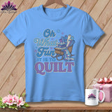 MyDesigns Physical Item S / Carolina Blue Oh What Fun It Is to Quilt ~ Relaxed Fit Tee