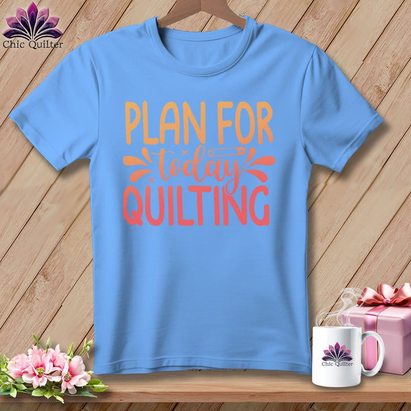 MyDesigns Physical Item S / Carolina Blue Plan for Today Quilting ~ Relaxed Fit Tee