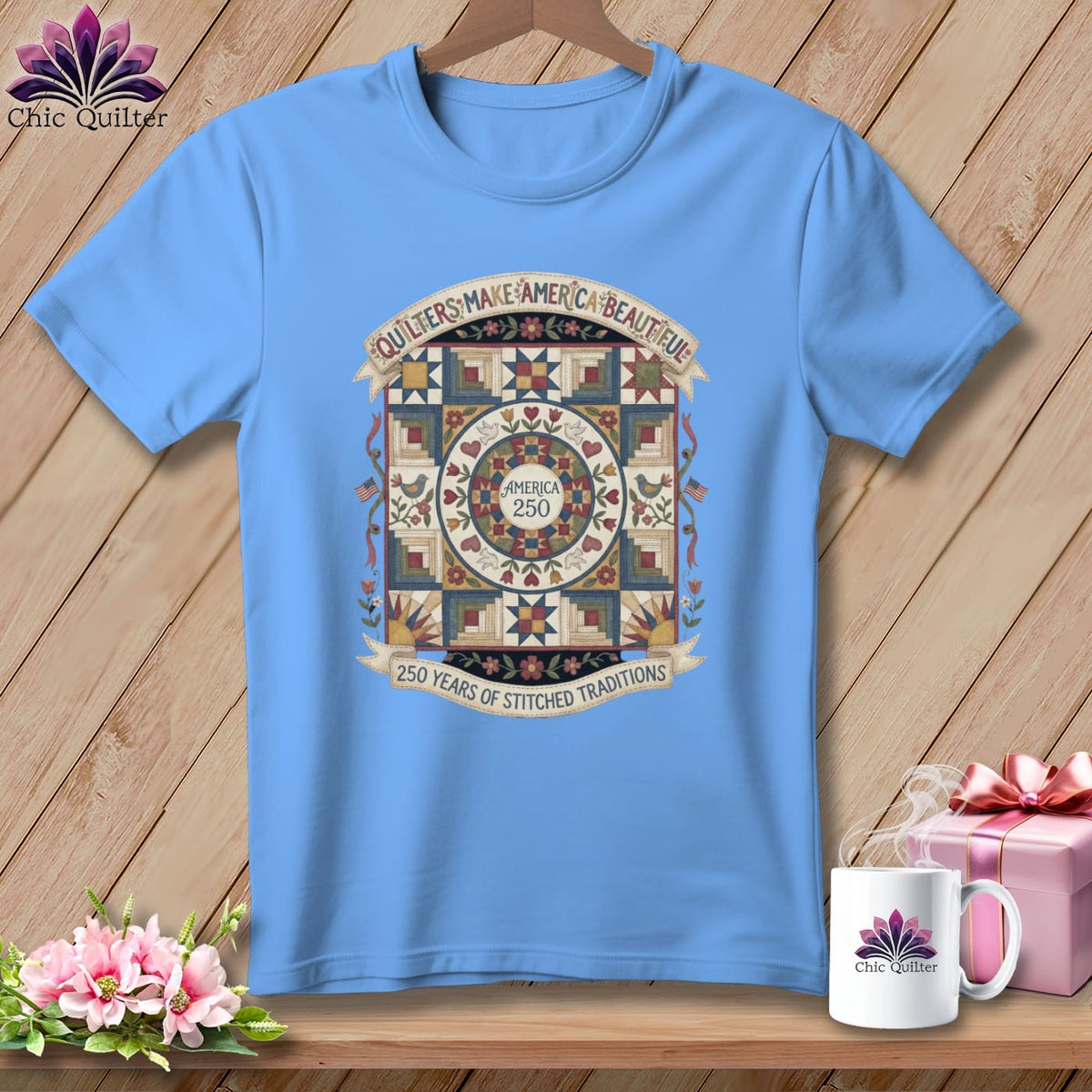MyDesigns Physical Item S / Carolina Blue Quilters Make America Beautiful ~ America 250 Stitched Traditions ~ Relaxed Fit Tee