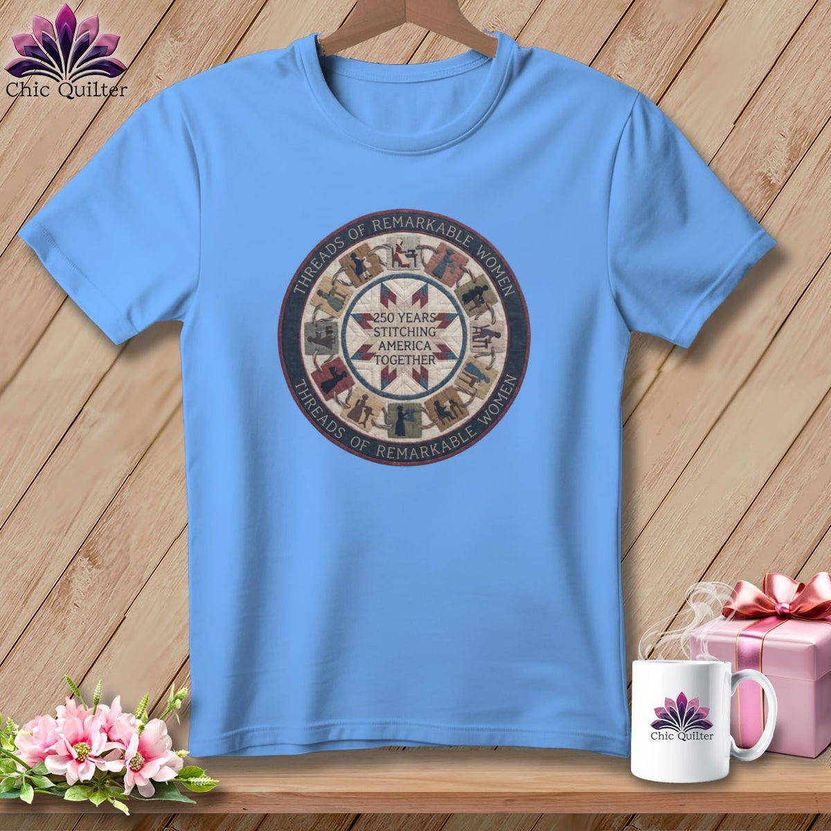 MyDesigns Physical Item S / Carolina Blue Threads of Remarkable Women 250 Years Stitching America Together Quilter ~ Relaxed Fit Tee