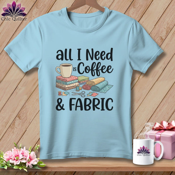 MyDesigns Physical Item S / Chambray All I Need is Coffee & Fabric ~ Premium Tee