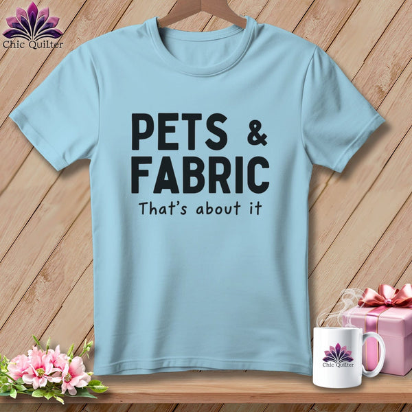 MyDesigns Physical Item S / Chambray Pets & Fabric ~ That’s About It ~ Premium Tee