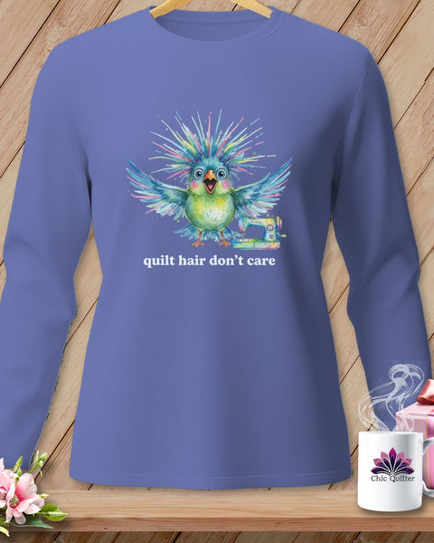 MyDesigns Physical Item S / Flo Blue Quilt Hair Don’t Care ~ Ziggy Bobbin ~ Long Sleeve Tee