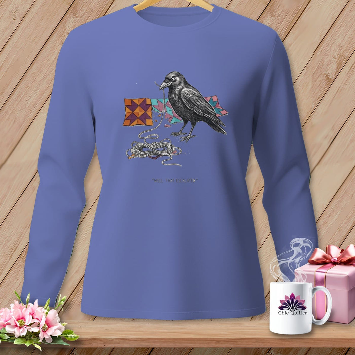 MyDesigns Physical Item S / Flo Blue Well. That Escalated. ~ Long Sleeve Tee