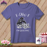MyDesigns Physical Item S / Grape F ~ CAW ~ F ~ I’m Quilting ~ Premium Tee