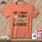 MyDesigns Physical Item S / Heather Sunset All I Need is Coffee & Fabric ~ Relaxed Fit Tee