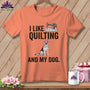 MyDesigns Physical Item S / Heather Sunset I Like Quilting and My German Shepard ~ Relaxed Fit Tee