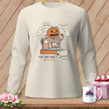 MyDesigns Physical Item S / Ivory This May Take A Minute. ~ Long Sleeve Tee