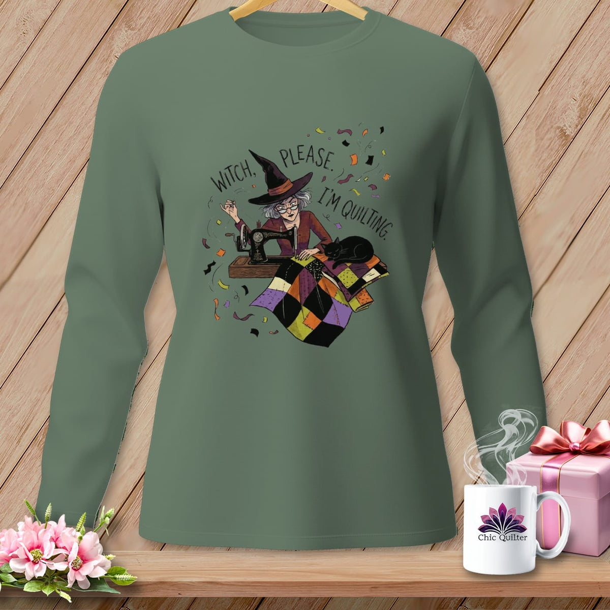 MyDesigns Physical Item S / Light Green WITCH, PLEASE. I'M QUILTING. ~ Long Sleeve Tee