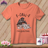 MyDesigns Physical Item S / Melon F ~ CAW ~ F ~ I’m Quilting ~ Premium Tee