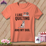 MyDesigns Physical Item S / Melon I Like Quilting and My German Shepard ~ Premium Tee