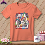 MyDesigns Physical Item S / Melon Life is Short. Buy More Fabric. ~ Premium Tee