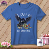 MyDesigns Physical Item S / Mystic Blue F ~ CAW ~ F ~ I’m Quilting in Color ~ Premium Tee