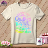 MyDesigns Physical Item S / Natural Blessed Are the Quilters For They Shall Be Called Piece Makers ~ Relaxed Fit Tee