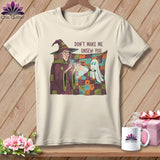 MyDesigns Physical Item S / Natural DON'T MAKE ME UNSEW YOU ~ Relaxed Fit Tee