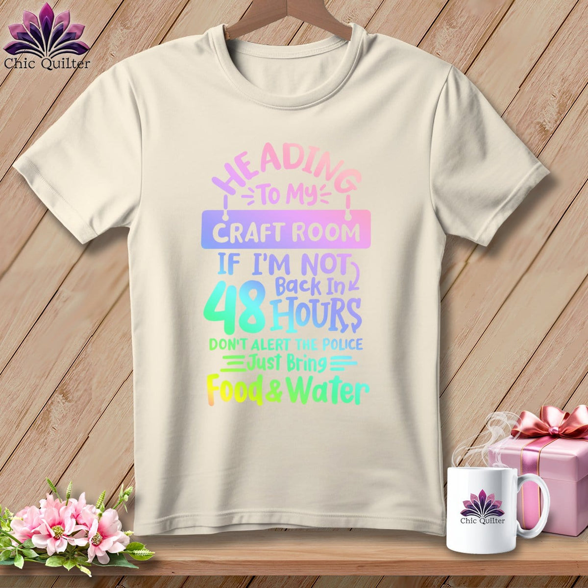 MyDesigns Physical Item S / Natural Heading to My Craft Room If I'm Not Back in 48 Hours, Don't Alert the Police - Just Bring Food and Water ~ Relaxed Fit Tee