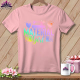 MyDesigns Physical Item S / Pink Material Girl ~ Relaxed Fit Tee
