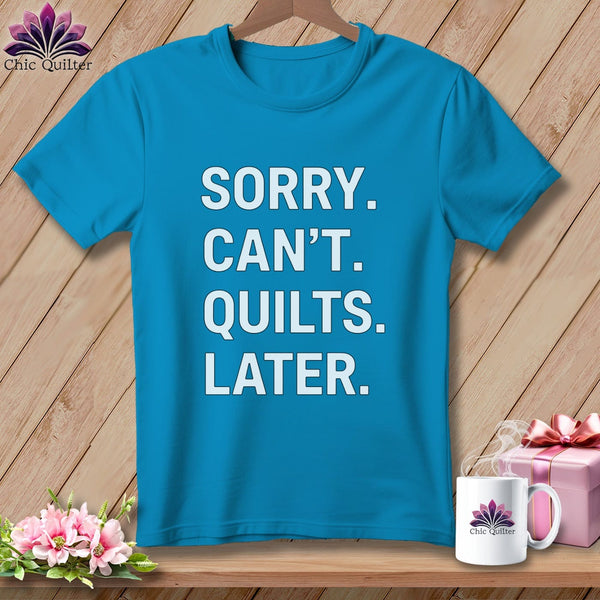 MyDesigns Physical Item S / Royal Caribe Sorry. Can’t. Quilts. Later. ~ Premium Tee