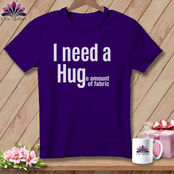 MyDesigns Physical Item S / Team Purple I Need a Hug(e Amount of Fabric) ~ Relaxed Fit Tee
