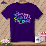 MyDesigns Physical Item S / Team Purple Measure Twice Cut Once ~ Relaxed Fit Tee
