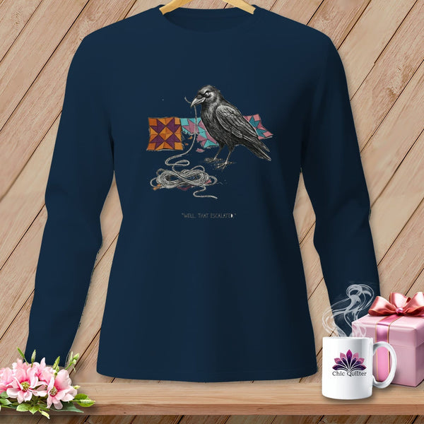 MyDesigns Physical Item S / True Navy Well. That Escalated. ~ Long Sleeve Tee
