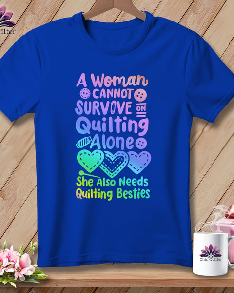MyDesigns Physical Item S / True Royal A Woman Cannot Survive Quilting Alone ~ Relaxed Fit Tee