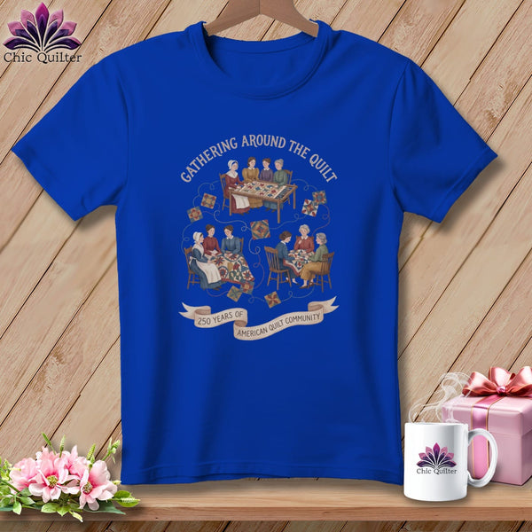 MyDesigns Physical Item S / True Royal Gathering Around The Quilt â 250 Years of American Quilt Community ~ Relaxed Fit Tee