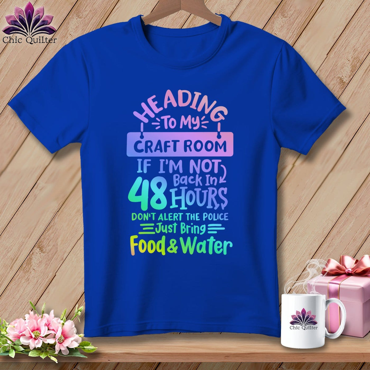MyDesigns Physical Item S / True Royal Heading to My Craft Room If I'm Not Back in 48 Hours, Don't Alert the Police - Just Bring Food and Water ~ Relaxed Fit Tee