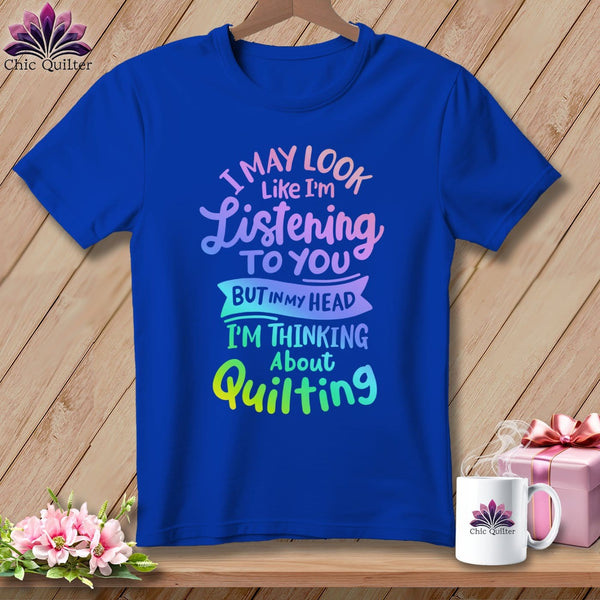 MyDesigns Physical Item S / True Royal I May Look Like I'm LIstening ~ Relaxed Fit Tee
