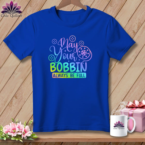 MyDesigns Physical Item S / True Royal May Your Bobbin Always Be Full ~ Relaxed Fit Tee