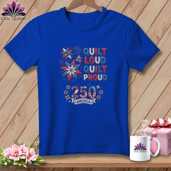 MyDesigns Physical Item S / True Royal Quilt Loud Quilt Proud 250 America Patriotic Quilter ~ Relaxed Fit Tee
