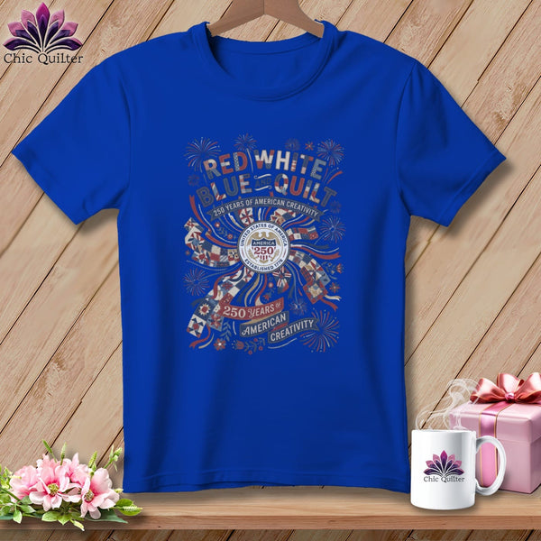 MyDesigns Physical Item S / True Royal Red White Blue and Quilt 250 Years of American Creativity Patriotic Quilte ~ Relaxed Fit Teer Tee