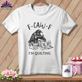 MyDesigns Physical Item S / White F ~ CAW ~ F ~ I’m Quilting ~ Premium Tee