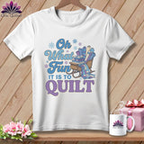 MyDesigns Physical Item S / White Oh What Fun It Is to Quilt ~ Premium Tee